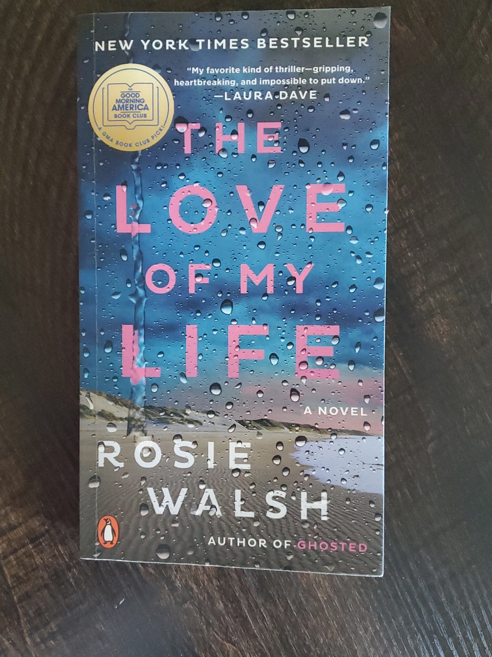 The Love of My Life by Rosie Walsh - Adult Fiction Book